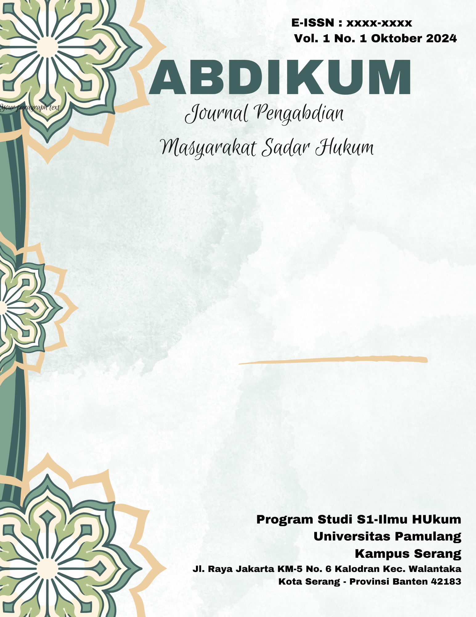 					View Vol. 1 No. 1 (2024): ABDIKUM (Jurnal Pengabdian Masyarakat Sadar Hukum)
				